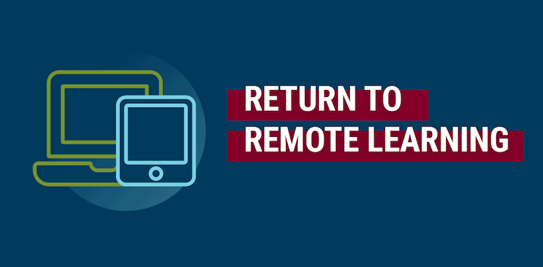 Return to Remote Learning
