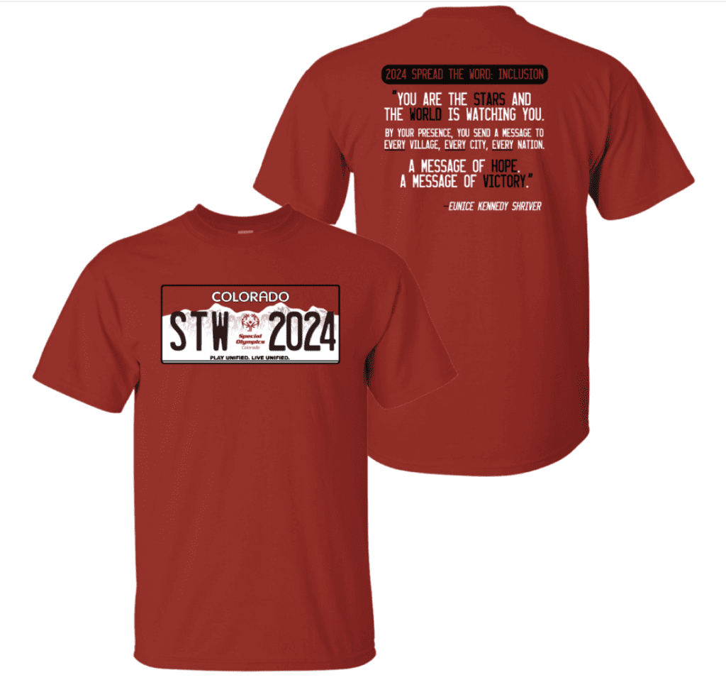 Red Spread the Word shirt with Colorado's new Special Olympics License plate on the front and a quote from the Founder of Special Olympics, Eunice Kennedy Shriver