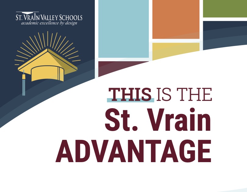 Graphic promoting the St. Vrain Valley Schools, highlighting "St. Vrain Advantage" with colorful design elements.